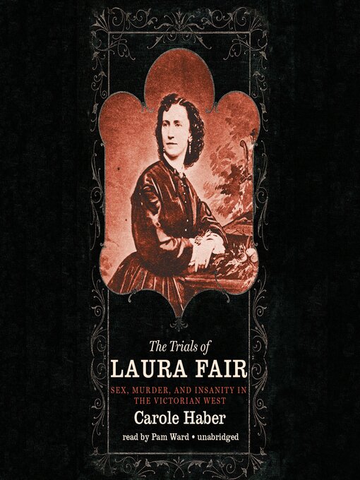 Title details for The Trials of Laura Fair by Carole Haber - Wait list